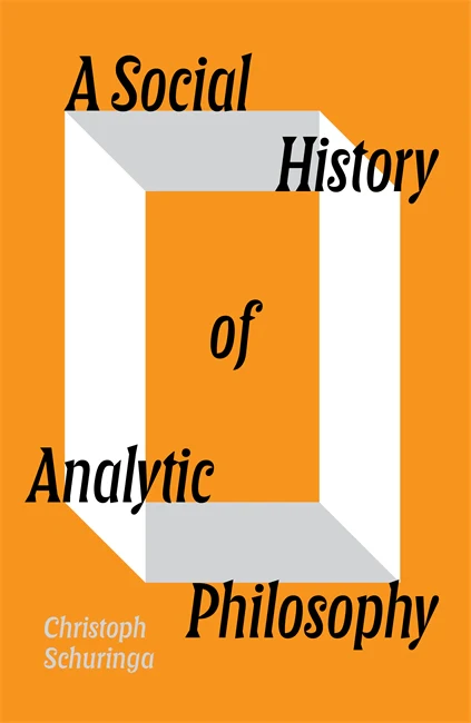 A Social History of Analytic Philosophy Cover